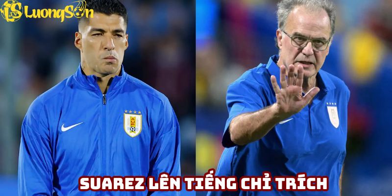 Suarez lên tiếng chỉ trích HLV người Argentina